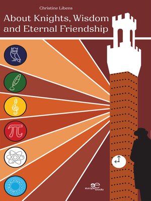 cover image of About knights, wisdom and eternal friendship